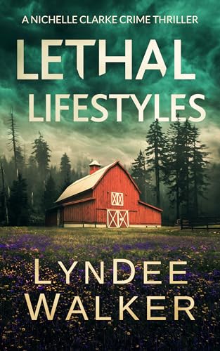 Beispielbild fr Lethal Lifestyles: A Nichelle Clarke Crime Thriller zum Verkauf von ThriftBooks-Dallas