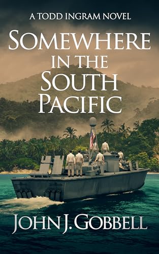 Beispielbild fr Somewhere in the South Pacific (Todd Ingram, 7) [Paperback] Gobbell, John J. zum Verkauf von Lakeside Books