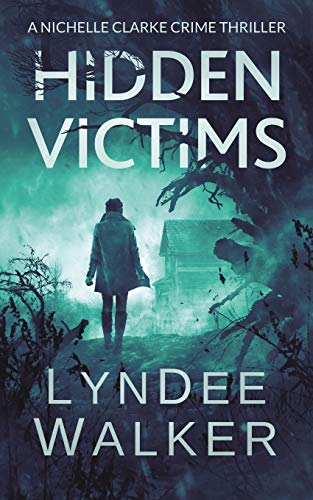 Beispielbild fr Hidden Victims: A Nichelle Clarke Crime Thriller zum Verkauf von HPB-Diamond