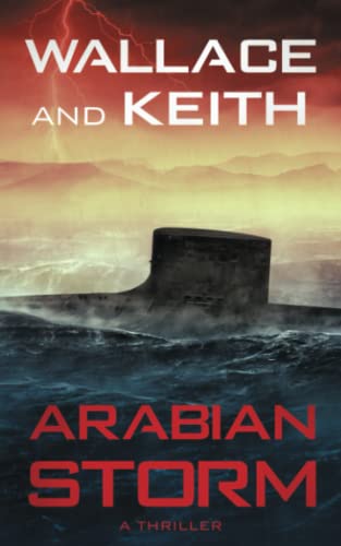 Imagen de archivo de Arabian Storm (The Hunter Killer Series) a la venta por BooksRun