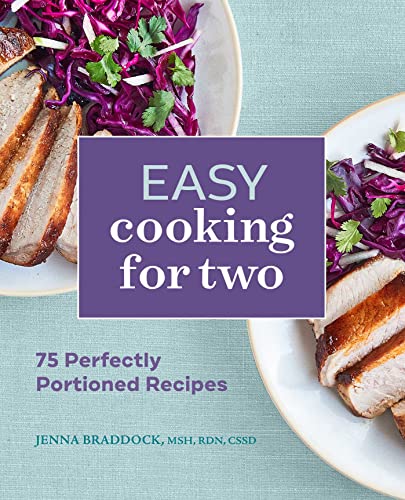 9781648760327: Easy Cooking for Two: 75 Perfectly Portioned Recipes