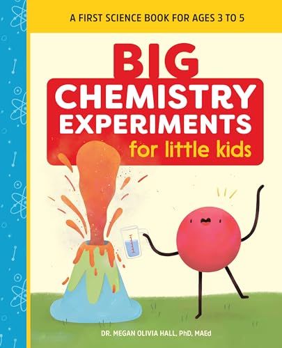 Stock image for Big Chemistry Experiments for Little Kids: A First Science Book for Ages 3 to 5 for sale by Books-FYI, Inc.