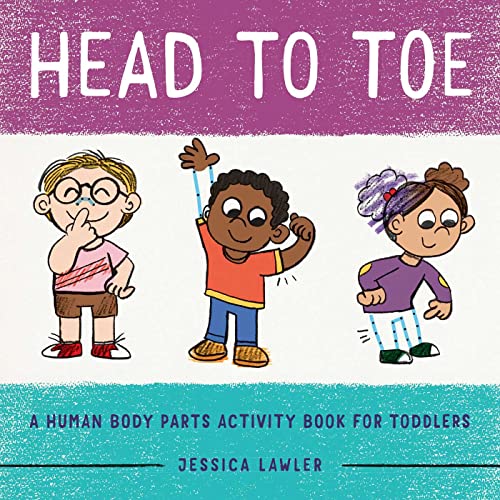 Stock image for Head to Toe: A Human Body Parts Activity Book for Toddlers for sale by SecondSale