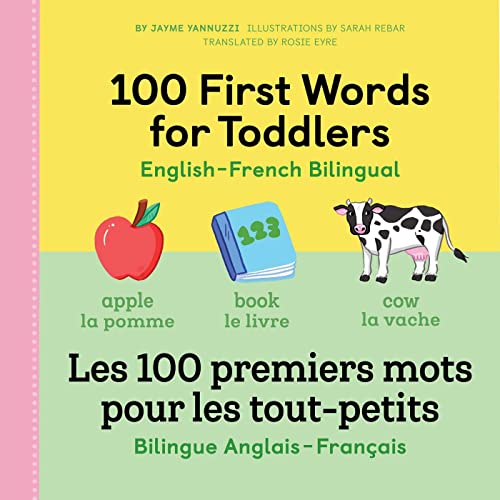 Stock image for 100 First Words for Toddlers: English-French Bilingual: A French Book for Kids (English and French Edition) for sale by SecondSale