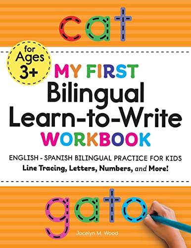 Beispielbild fr My First Bilingual Learn-to-Write Workbook: English-Spanish Bilingual Practice for Kids: Line Tracing, Letters, Numbers, and More! (My First Preschool Skills Workbooks) (English and Spanish Edition) zum Verkauf von BooksRun