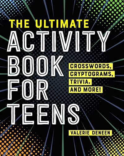 Stock image for The Ultimate Activity Book for Teens: Crosswords, Cryptograms, Trivia, and More! for sale by SecondSale
