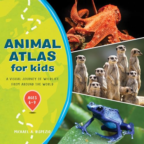 Imagen de archivo de Animal Atlas for Kids: A Visual Journey of Wildlife from Around the World a la venta por Goodwill of Colorado