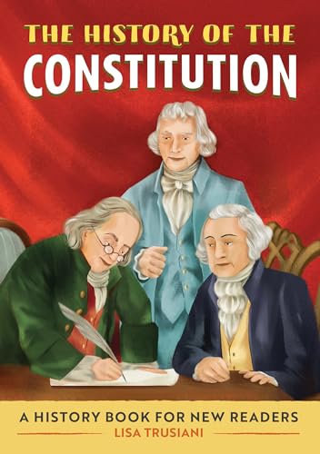 Beispielbild fr The History of the Constitution : A History Book for New Readers zum Verkauf von Better World Books