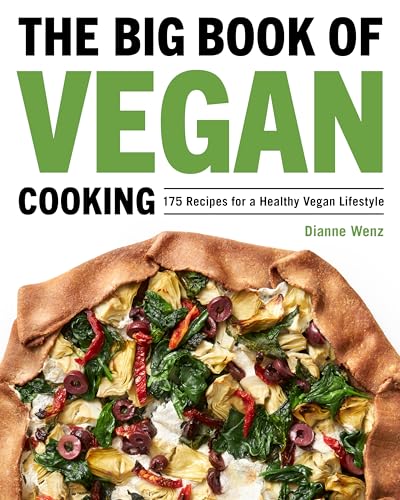 Stock image for The Big Book of Vegan Cooking: 175 Recipes for a Healthy Vegan Lifestyle for sale by Books-FYI, Inc.