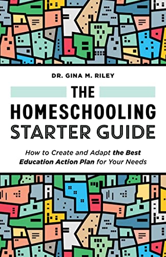 Beispielbild fr The Homeschooling Starter Guide: How to Create and Adapt the Best Education Action Plan for Your Needs zum Verkauf von HPB-Ruby