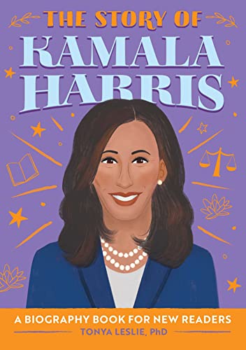 Imagen de archivo de The Story of Kamala Harris: A Biography Book for New Readers (The Story Of: A Biography Series for New Readers) a la venta por Goodwill of Colorado
