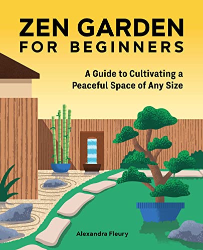 Beispielbild fr Zen Garden for Beginners: A Guide to Cultivating a Peaceful Space of Any Size zum Verkauf von Books-FYI, Inc.