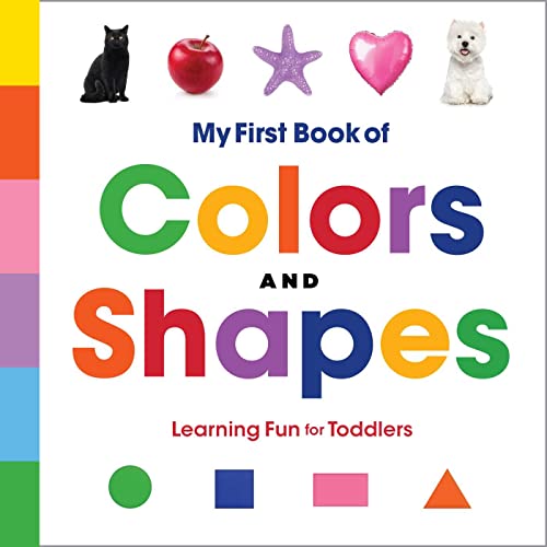 Beispielbild fr My First Book of Colors and Shapes: Learning Fun for Toddlers zum Verkauf von ZBK Books