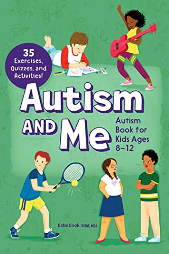 Beispielbild fr Autism and Me - Autism Book for Kids Ages 8-12: An Empowering Guide with 35 Exercises, Quizzes, and Activities! zum Verkauf von Half Price Books Inc.