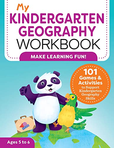 Stock image for My Kindergarten Geography Workbook: 101 Games Activities To Support Kindergarten Geography Skills (My Workbook) for sale by Books-FYI, Inc.