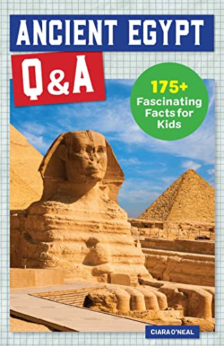 Stock image for Ancient Egypt Q&A: 175+ Fascinating Facts for Kids (History Q&A) for sale by SecondSale