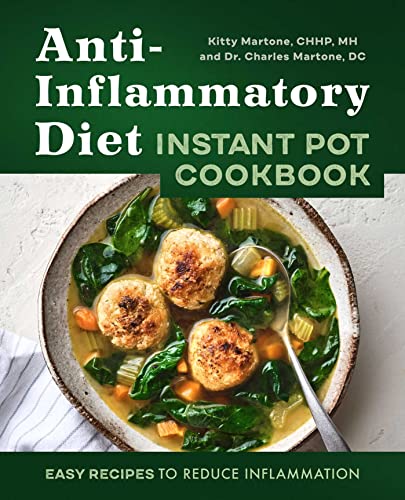 Stock image for Anti-Inflammatory Diet Instant Pot Cookbook: Easy Recipes to Reduce Inflammation for sale by Books-FYI, Inc.
