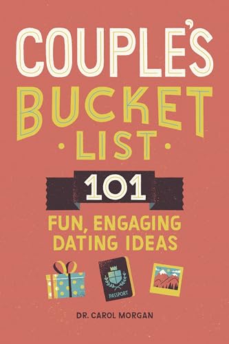 Stock image for Couples Bucket List: 101 Fun, Engaging Dating Ideas for sale by Goodwill of Colorado