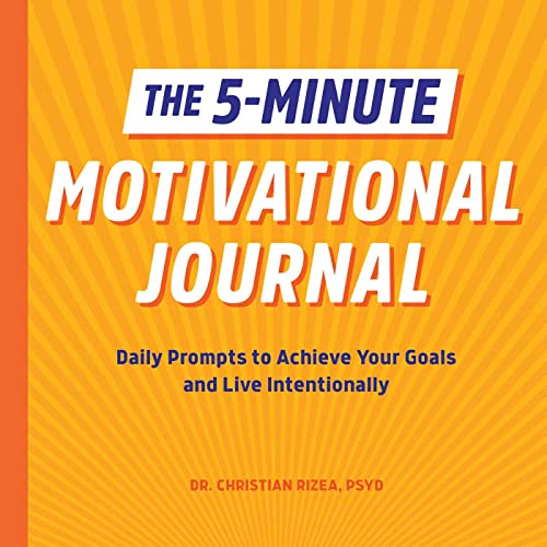 Beispielbild fr The 5-Minute Motivational Journal: Daily Prompts to Achieve Your Goals and Live Intentionally zum Verkauf von Buchpark