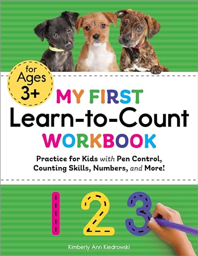 9781648769054: My First Learn-To-Count Workbook: Practice for Kids with Pen Control, Counting Skills, Numbers, and More! (My First Preschool Skills Workbooks)