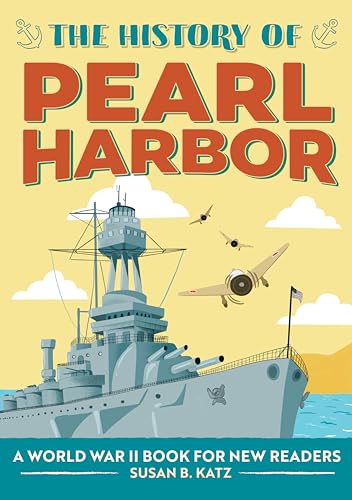 Stock image for The History of Pearl Harbor: A World War II Book for New Readers (The History Of: A Biography Series for New Readers) for sale by Goodwill