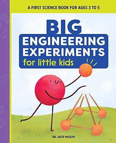 9781648769160: Big Engineering Experiments for Little Kids: A First Science Book for Ages 3 to 5 (Big Experiments for Little Kids)