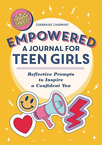 Beispielbild fr Empowered: A Journal for Teen Girls: Reflective Prompts to Inspire a Confident You zum Verkauf von SecondSale
