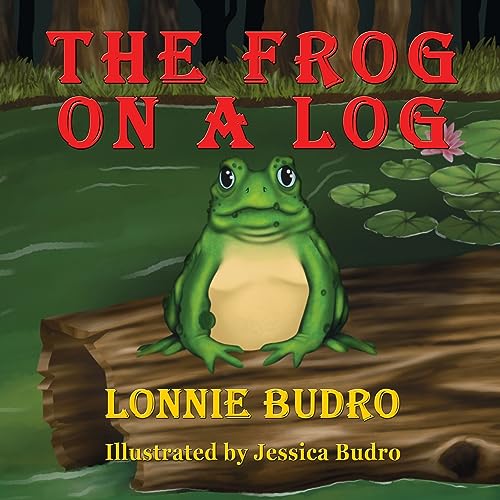 Stock image for The Frog on a Log for sale by Books Unplugged
