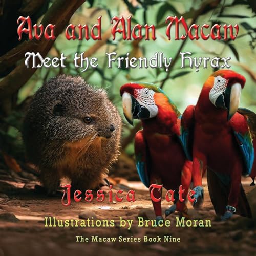 Stock image for Ava and Alan Macaw Meet the Friendly Hyrax for sale by GreatBookPrices