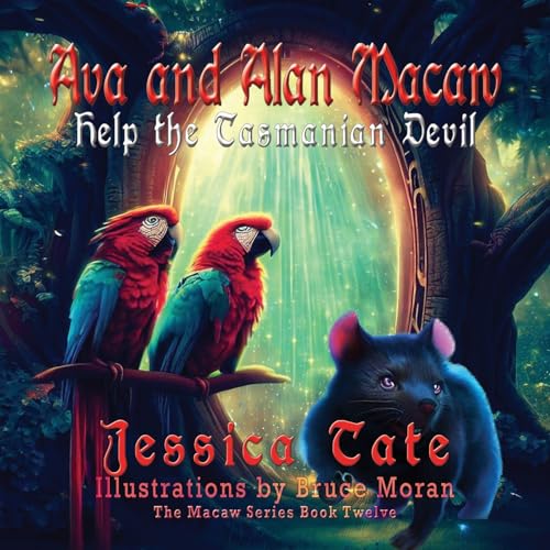 Imagen de archivo de Ava and Alan Macaw Help the Tasmanian Devil a la venta por GreatBookPrices