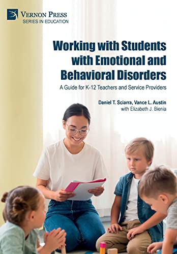 Stock image for Working with Students with Emotional and Behavioral Disorders: A Guide for K-12 Teachers and Service Providers (Education) for sale by 2nd Life Books