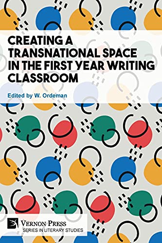 Stock image for Creating a Transnational Space in the First Year Writing Classroom for sale by PBShop.store US