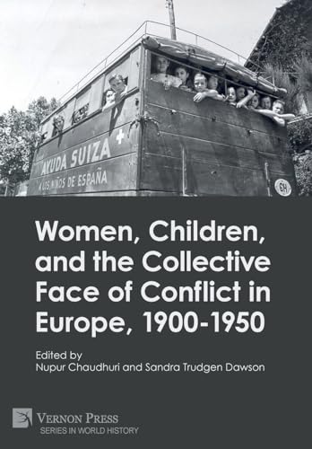 9781648897474: Women, Children, and the Collective Face of Conflict in Europe, 1900-1950