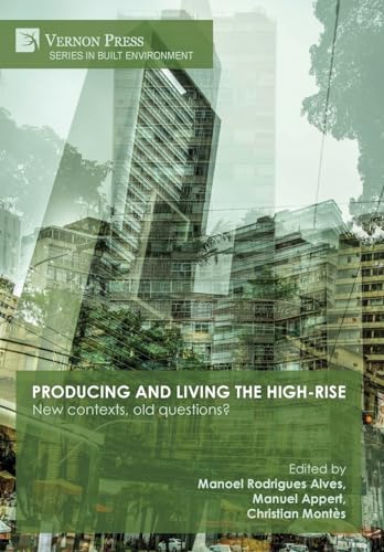 Stock image for Producing and living the high-rise: New contexts, old questions? for sale by GreatBookPrices