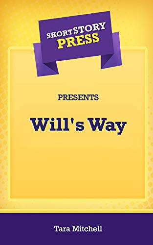Beispielbild fr Short Story Press Presents Will's Way zum Verkauf von Lucky's Textbooks