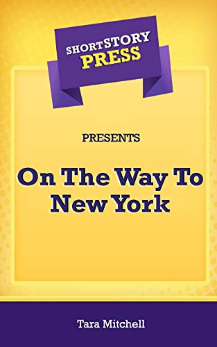 Beispielbild fr Short Story Press Presents On The Way To New York zum Verkauf von Lucky's Textbooks