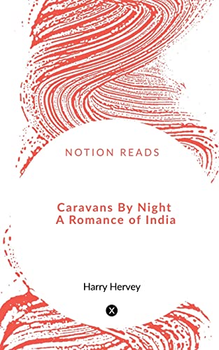 Imagen de archivo de Caravans By Night A Romance of India a la venta por Book Deals