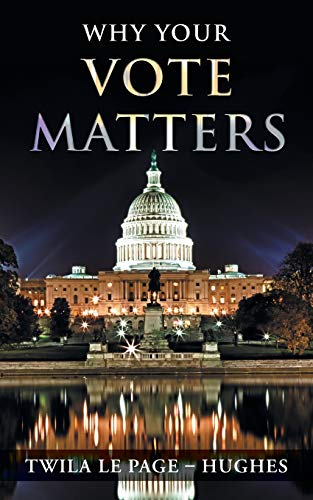 9781648952364: Why Your Vote Matters