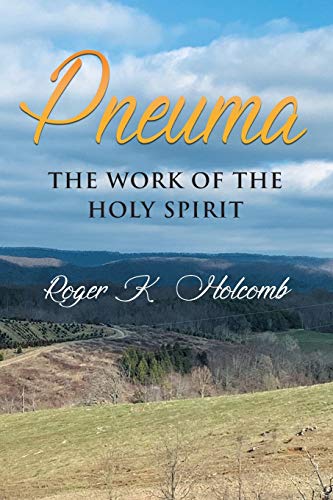 Beispielbild fr Pneuma: The Work Of The Holy Spirit zum Verkauf von PlumCircle