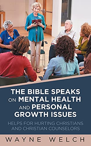 Beispielbild fr The Bible Speaks On Mental Health and Personal Growth Issues: Helps For Hurting Christians And Christian Counselors zum Verkauf von ThriftBooks-Dallas