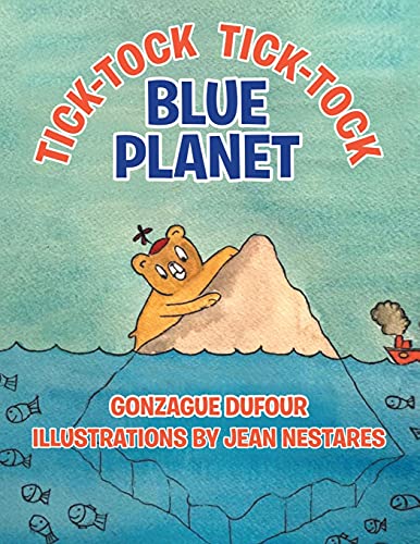 Stock image for Tick-Tock Tick-Tock Blue Planet for sale by Lucky's Textbooks