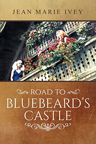 Stock image for Road to Bluebeard's Castle for sale by ThriftBooks-Dallas