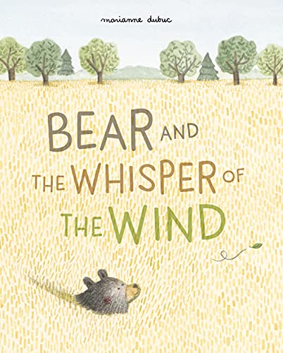 Beispielbild fr Bear and the Whisper of the Wind zum Verkauf von Dream Books Co.