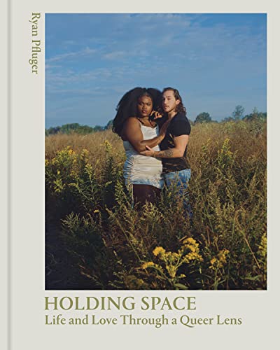Beispielbild fr Holding Space: Life and Love Through a Queer Lens zum Verkauf von BooksRun
