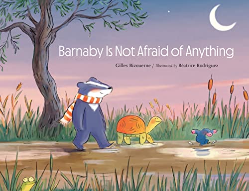 Beispielbild fr Barnaby Is Not Afraid of Anything zum Verkauf von Bookoutlet1