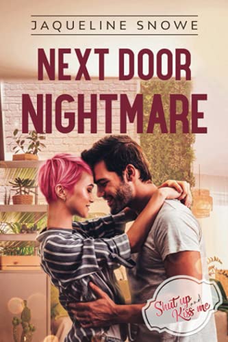 Beispielbild fr Next Door Nightmare (Shut Up and Kiss Me) zum Verkauf von Lucky's Textbooks