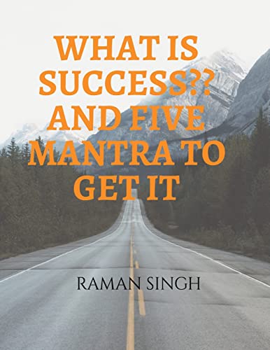 Stock image for What Is Success and Five Mantra to Get It for sale by Lucky's Textbooks