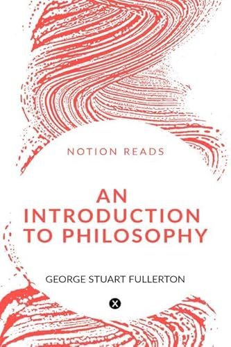 Beispielbild fr AN INTRODUCTION TO PHILOSOPHY zum Verkauf von Books Puddle