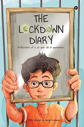 Beispielbild fr The Lockdown Diary: Reflections of a 10 year old in quarantine zum Verkauf von Books Unplugged