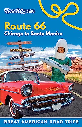 Beispielbild fr Roadtrippers Route 66: Chicago to Santa Monica zum Verkauf von Revaluation Books